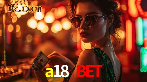 jogos a18 bet